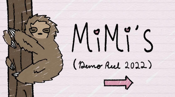 Mimi Animation Class Demo Reel 2K22